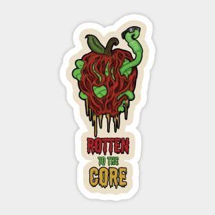 Rotten to the Core Sticker